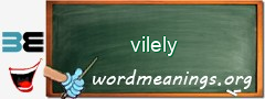 WordMeaning blackboard for vilely